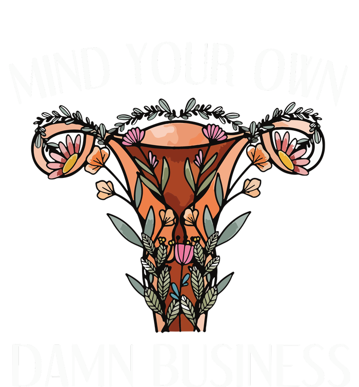 Mind Your Own Damn Business Uterus Canvas