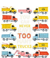 You Can Never Have Too Many Trucks Construction Trucks Toddler Long Sleeve Shirt