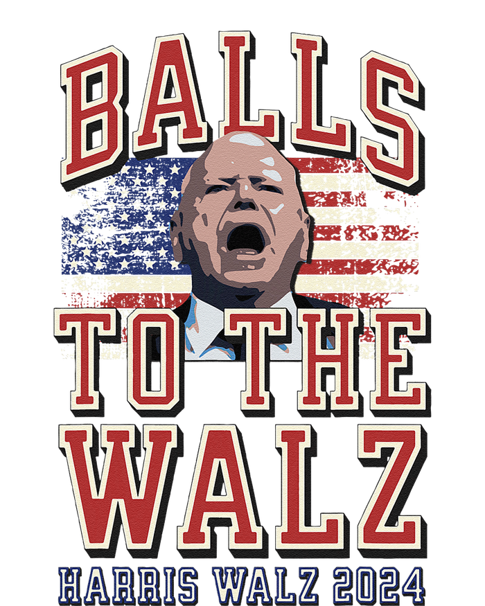 Balls To The Walz Tim Walz For Vp Walz And Harris Vote 47 Gift Ladies Long Sleeve Shirt