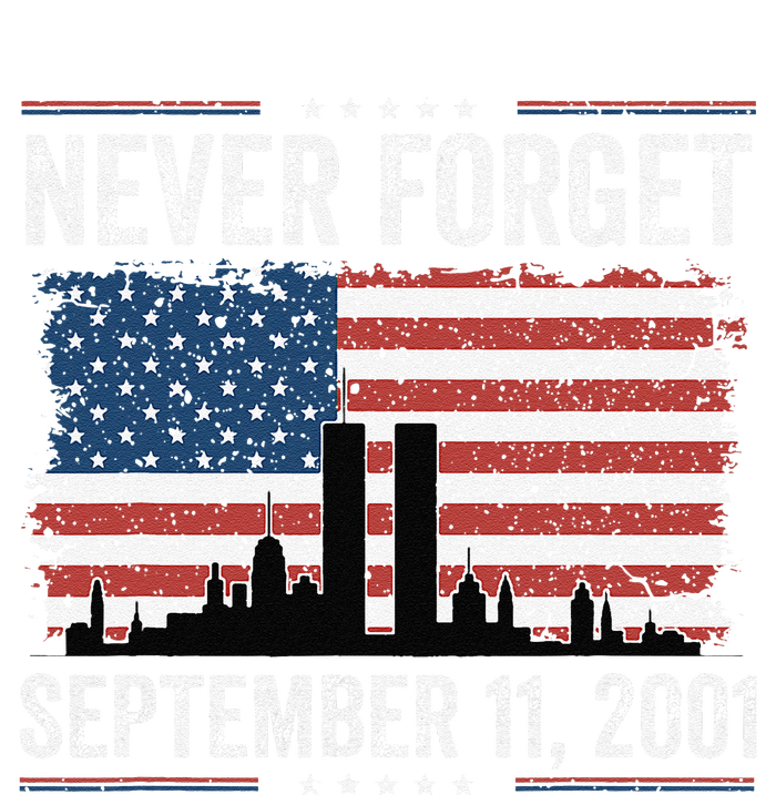 Never Forget September 11 2001 Memorial Day American Flag Gift T-Shirt