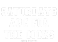 Saturdays Are For The Cocks T-Shirt