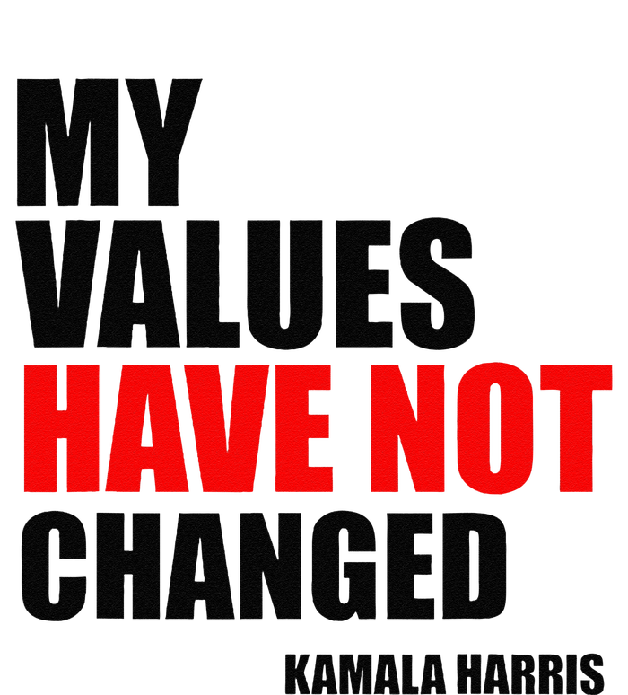 Kamala Harris My Values Have Not Changed Tall Long Sleeve T-Shirt