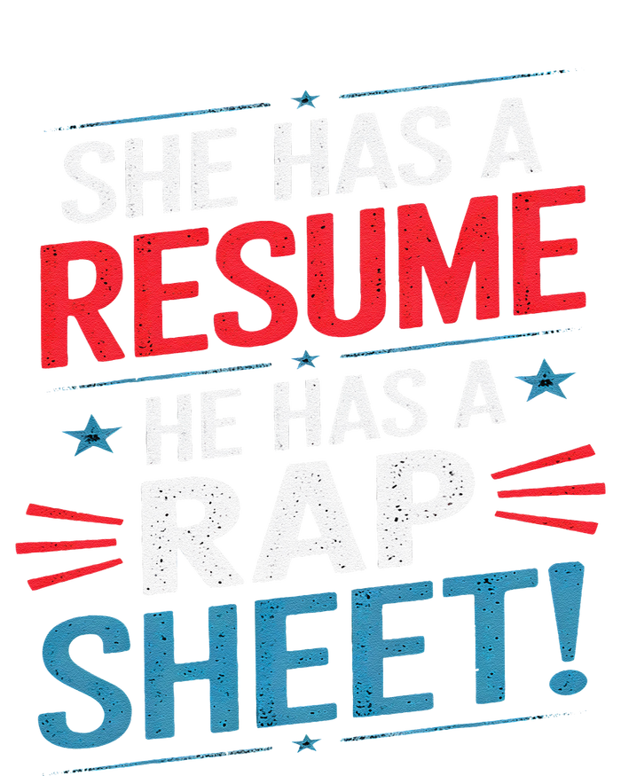 She Has A Resume He Has A Rap Sheet Funny Election Democrat Kids Long Sleeve Shirt