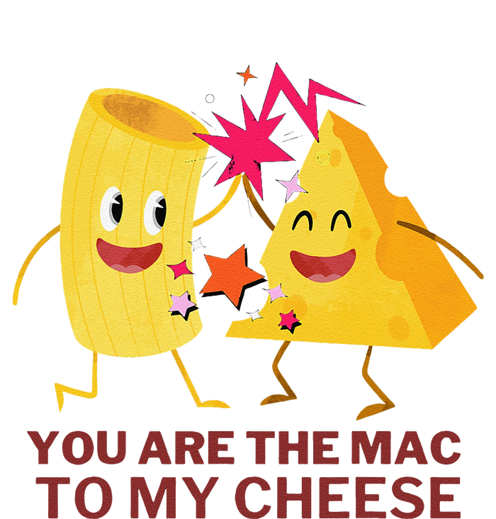 Mac Cheese You Are The Mac To My Cheese Ladies Long Sleeve Shirt