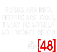 Rose Are Red People Are Fake I Stay To Myself The First 48 Ladies Long Sleeve Shirt