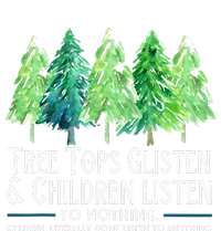 Treetops Glisten And Children Listen To Nothing Christmas T-Shirt