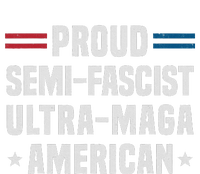 Proud Semi Fascist Ultra Maga American Funny Patriotic T-Shirt