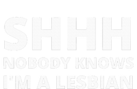 Shhh Nobody Knows IM A Lesbian Tall Long Sleeve T-Shirt