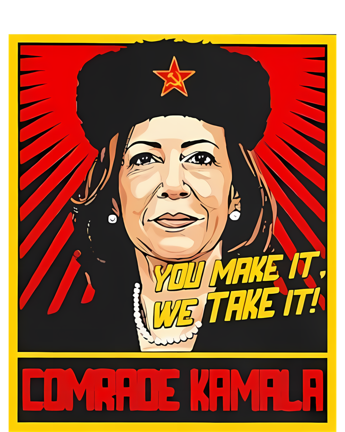 Kamala Harris You Make It We Take It Comrade Kamala Tank Top