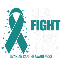 Ovarian Cancer Her Fight My Fight Ovarian Cancer Awareness T-Shirt