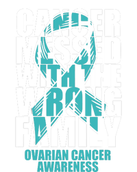 Ovarian Cancer Messed With The Wrong Family Teal Ribbon Gift Cooling Performance Long Sleeve Crew