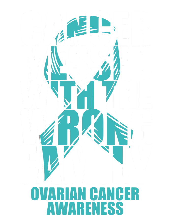 Ovarian Cancer Messed With The Wrong Family Teal Ribbon Gift Cooling Performance Long Sleeve Crew