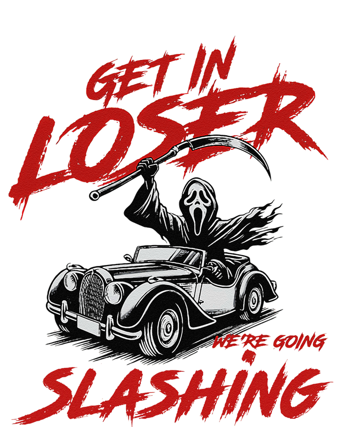 Horror Halloween Character Get In Loser WeRe Going Slashing T-Shirt