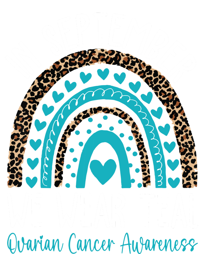 In Sep Tember We Wear Teal Ovarian Cancer Awareness Month Button