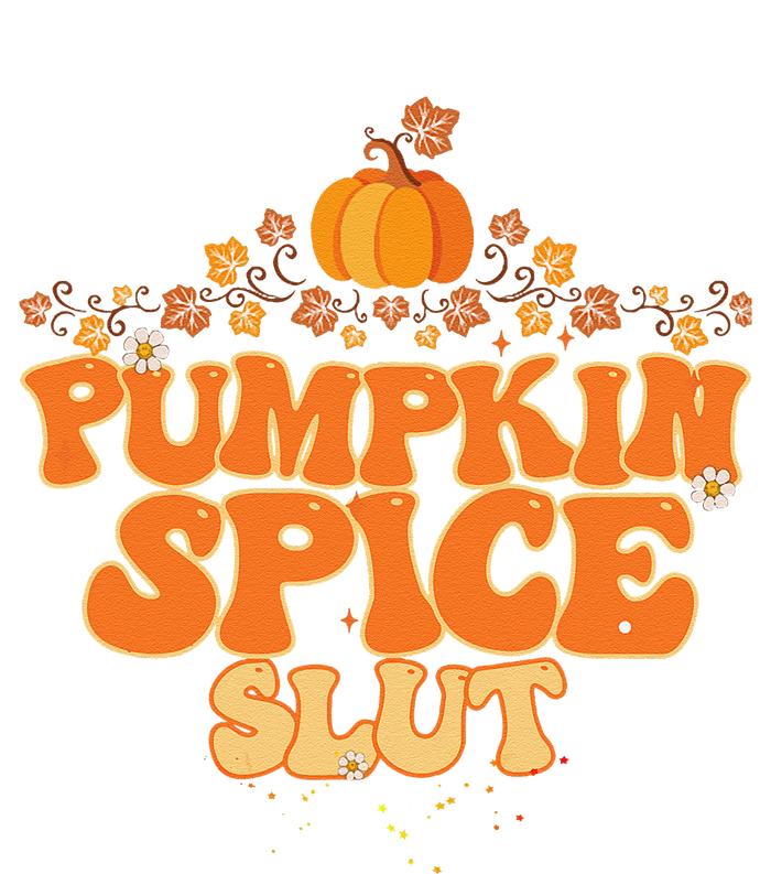 Pumpkin Spice Slut Fall Halloween Thanksgiving T-Shirt