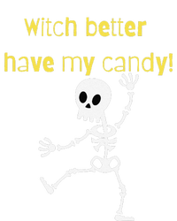 Skeleton Halloween Candy Quote Funny Witch T-Shirt