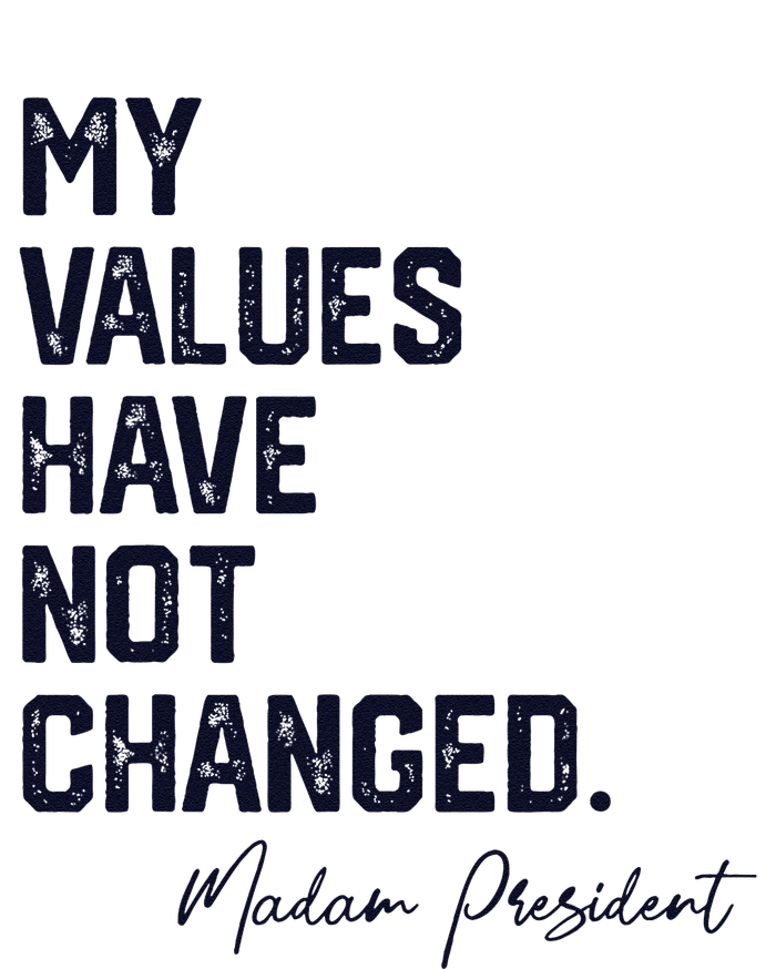 My Values Have Not Changed Vintage Kamala Harris 2024 T-Shirt