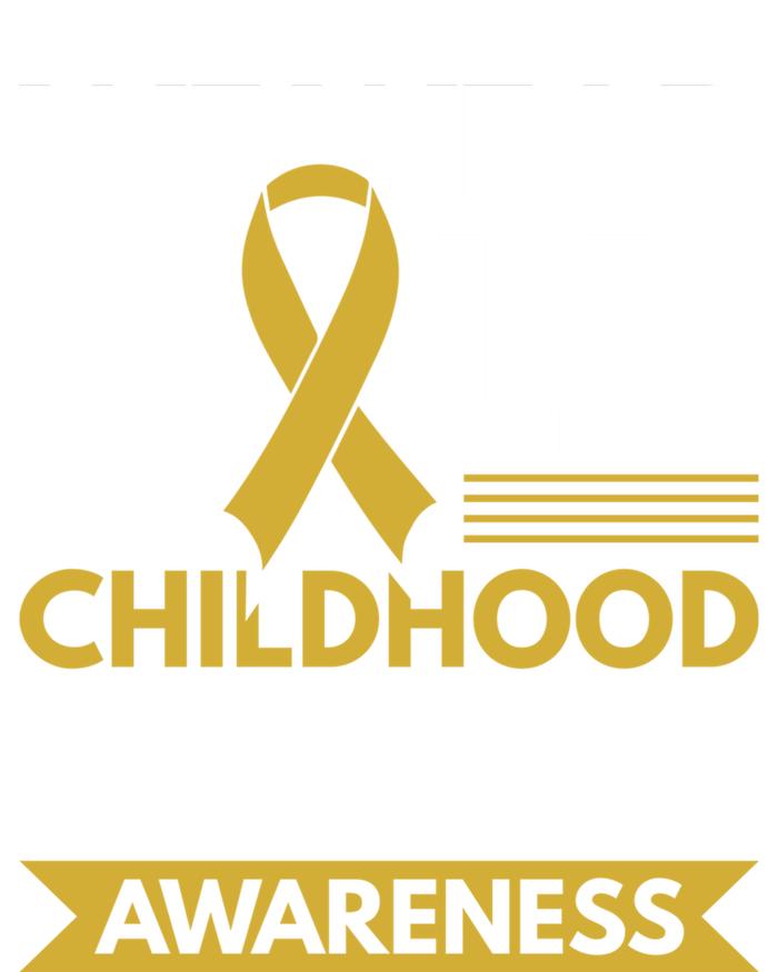 We Wear Gold Hood Cancer Awareness Meaningful Gift T-Shirt