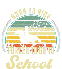 Born Ride Horses Forced To Go To School Cute Horse Girl T-Shirt