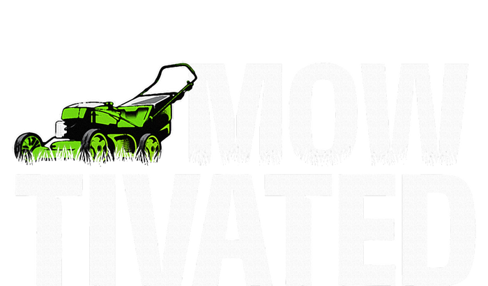 Mowtivated Lawn Mower Landscaping Gardener Poster