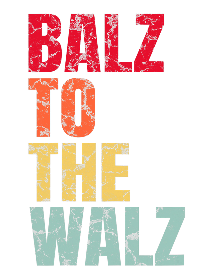 Balz To The Walz Harris Walz 2024 Women's Pullover Hoodie