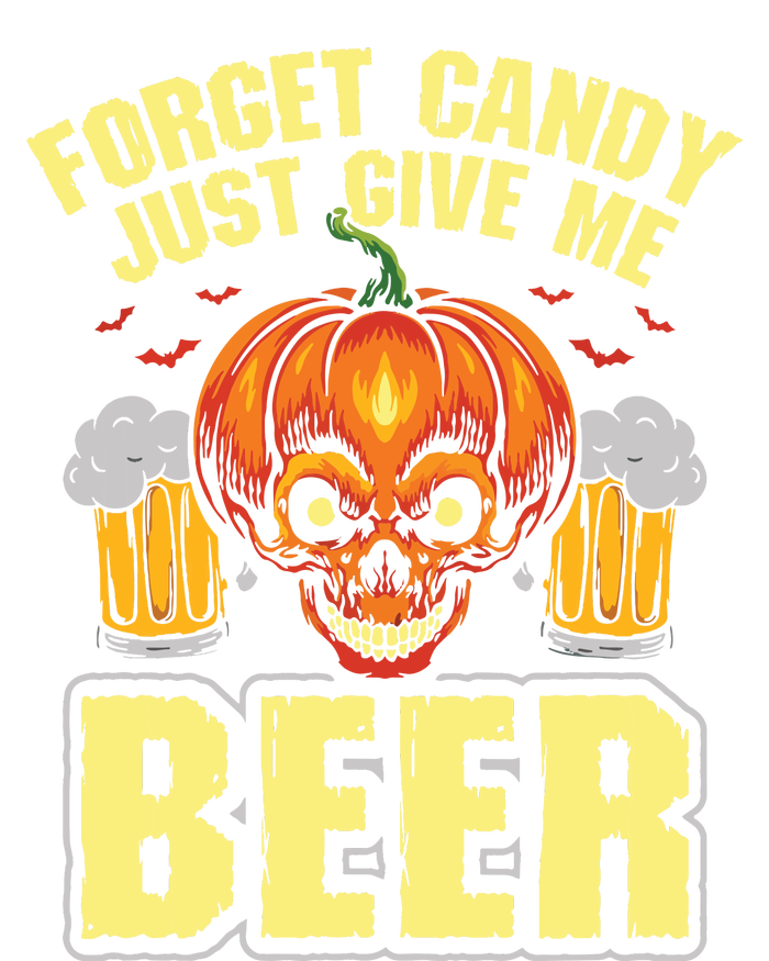 Forget Candy Give Me Beer Drinker Halloween Costume T-Shirt