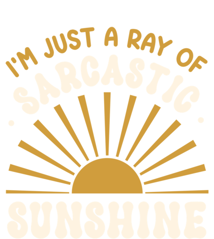 Sarcastic IM Just A Ray Of Sarcastic Sunshine Humor Gift T-Shirt