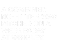 A Combined Nohitter Was Pitched On A Wednesday At Wrigley Toddler Sweatshirt