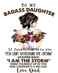 To My Badass Daughter If Fate Whispers To You Gift T-Shirt