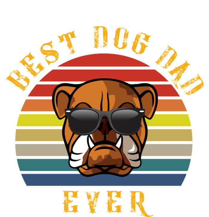 Best Bulldog Dog Dad Ever Funny Dog Great Gift T-Shirt