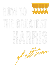 Bow To The Greatest Harris Of All Time First Given Name T-Shirt