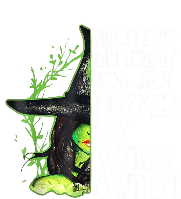 Witch Buckle Up Buttercup You Just Flipped My Witch Switch Magnet