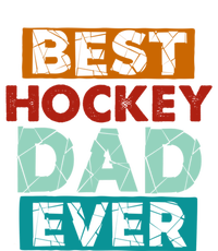 Best Hockey Dad Ever Funny Hockey Dad Gift T-Shirt