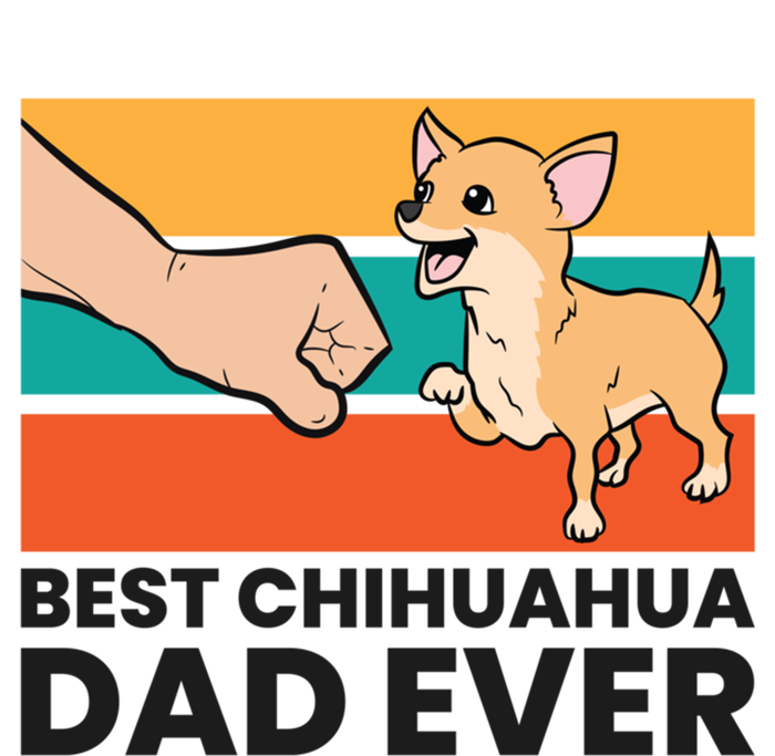 Chihuahua Papa Best Chihuahua Dad Ever Gift T-Shirt