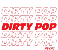 Dirty Pop T-Shirt