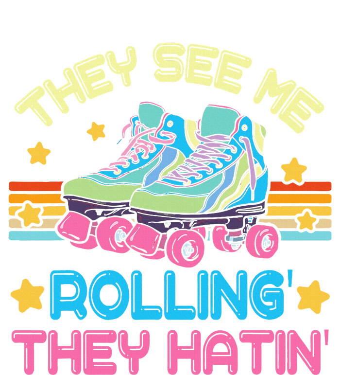 Roller Skating They See Me Rollin They Hatin Skater Skate T-Shirt