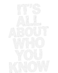 All About Who You Know Humorous Design For Everyone Canvas