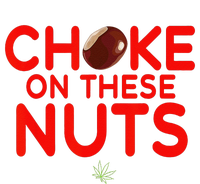 Choke On These Nuts Funny Women's V-Neck T-Shirt