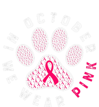 We Wear P.I.N.K Dog Cat Paw Breast Cancer Awareness T-Shirt