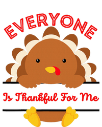 Everyone Is Thankful For Me Turkey Thanksgiving Joke Grommeted Golf Towel