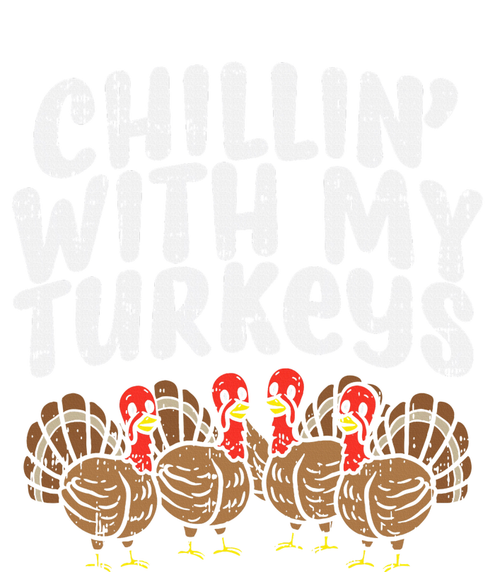 Chillin With My Turkeys Thanksgiving Family T-Shirt