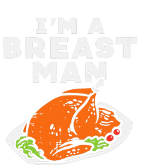 Im A Breast Man Turkey Thanksgiving Dinner Tall Sweatshirt