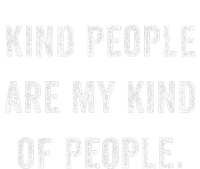 Kind People Are My Kind Of People Kindness A Cool Superpower Cooling Performance Crew T-Shirt