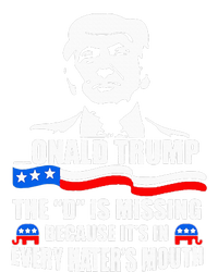 Onald Trump The D Is Missing ItS In Every HaterS Mouth Sweatshirt Cinch Pack Bag