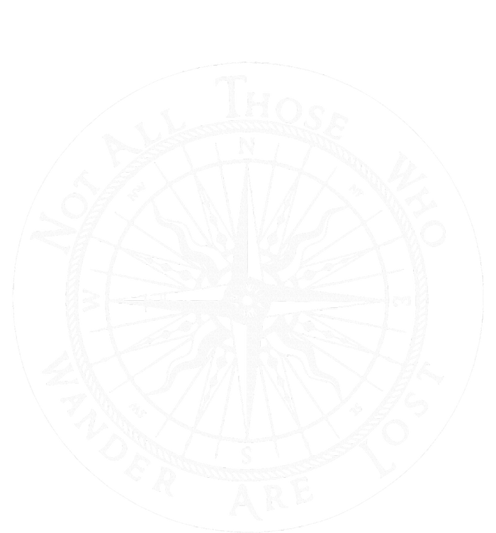 Not All Those Who Wander Are Lost T-Shirt