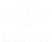 Analytics Everybody T-Shirt