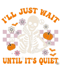 Halloween Teacher ILl Just Wait Until ItS Quiet Teacher T-Shirt