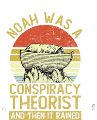 Conservative Christian Noah Was A Conspiracy Theorist T-Shirt