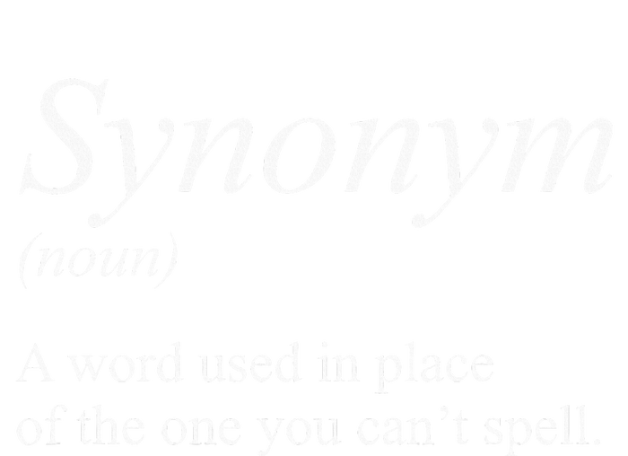 Funny Grammar Synonym Definition Word Used In Place Humor T-Shirt