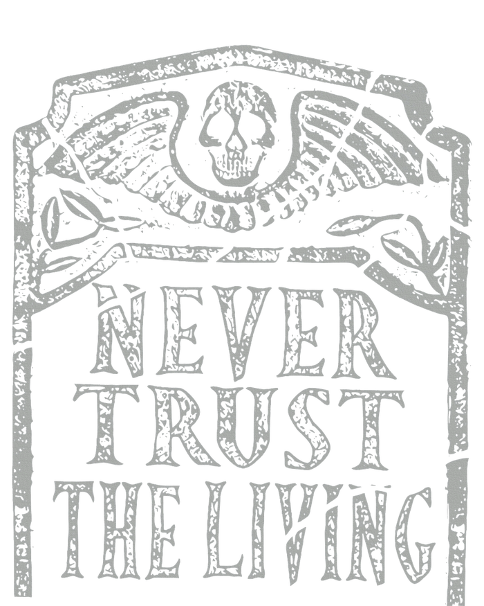 Never Trust The Living Horror Slogan Movie Skull Skeleton High Crown Mesh Back Trucker Hat